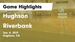 Hughson  vs Riverbank  Game Highlights - Jan. 8, 2019