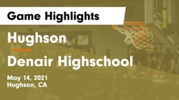Hughson  vs Denair Highschool Game Highlights - May 14, 2021