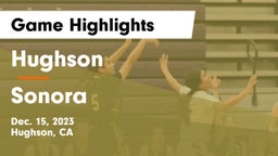 Hughson  vs Sonora  Game Highlights - Dec. 15, 2023