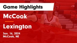 McCook  vs Lexington  Game Highlights - Jan. 16, 2024