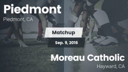 Matchup: Piedmont  vs. Moreau Catholic  2016