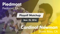 Matchup: Piedmont  vs. Cardinal Newman  2016