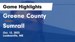 Greene County  vs Sumrall  Game Highlights - Oct. 12, 2023