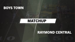 Matchup: Boys Town High vs. Raymond Central  2016