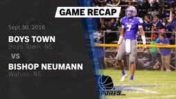 Recap: Boys Town  vs. Bishop Neumann  2016