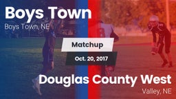Matchup: Boys Town High vs. Douglas County West  2017