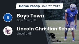 Recap: Boys Town  vs. Lincoln Christian School 2017