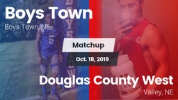 Matchup: Boys Town High vs. Douglas County West  2019