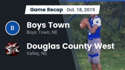 Recap: Boys Town  vs. Douglas County West  2019