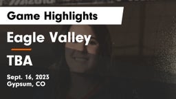 Eagle Valley  vs TBA Game Highlights - Sept. 16, 2023