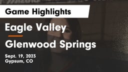 Eagle Valley  vs Glenwood Springs  Game Highlights - Sept. 19, 2023
