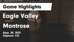 Eagle Valley  vs Montrose  Game Highlights - Sept. 30, 2023