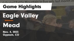 Eagle Valley  vs Mead  Game Highlights - Nov. 4, 2023