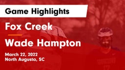 Fox Creek  vs Wade Hampton Game Highlights - March 22, 2022