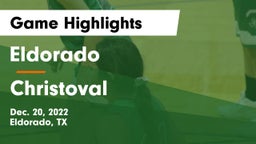 Eldorado  vs Christoval  Game Highlights - Dec. 20, 2022