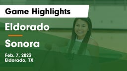 Eldorado  vs Sonora  Game Highlights - Feb. 7, 2023