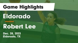 Eldorado  vs Robert Lee Game Highlights - Dec. 28, 2023