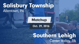 Matchup: Salisbury Township vs. Southern Lehigh  2016