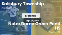 Matchup: Salisbury Township vs. Notre Dame Green Pond HS 2019