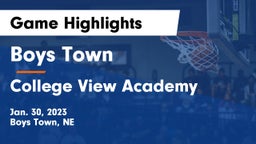 Boys Town  vs College View Academy  Game Highlights - Jan. 30, 2023