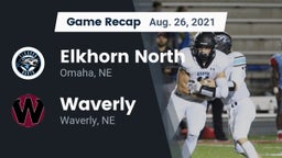 Recap: Elkhorn North  vs. Waverly  2021