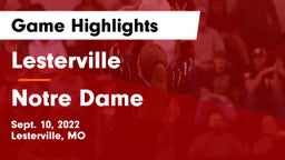 Lesterville  vs Notre Dame  Game Highlights - Sept. 10, 2022