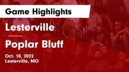 Lesterville  vs Poplar Bluff  Game Highlights - Oct. 10, 2022