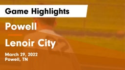 Powell  vs Lenoir City  Game Highlights - March 29, 2022