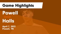 Powell  vs Halls  Game Highlights - April 7, 2022