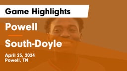 Powell  vs South-Doyle  Game Highlights - April 23, 2024