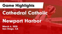 Cathedral Catholic  vs Newport Harbor  Game Highlights - March 6, 2020
