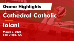 Cathedral Catholic  vs Iolani  Game Highlights - March 7, 2020