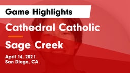 Cathedral Catholic  vs Sage Creek Game Highlights - April 14, 2021