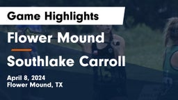 Flower Mound  vs Southlake Carroll  Game Highlights - April 8, 2024
