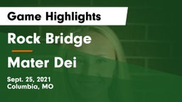 Rock Bridge  vs Mater Dei  Game Highlights - Sept. 25, 2021