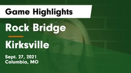 Rock Bridge  vs Kirksville  Game Highlights - Sept. 27, 2021
