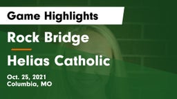 Rock Bridge  vs Helias Catholic  Game Highlights - Oct. 25, 2021