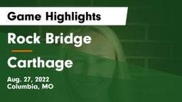 Rock Bridge  vs Carthage  Game Highlights - Aug. 27, 2022