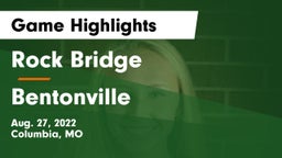 Rock Bridge  vs Bentonville  Game Highlights - Aug. 27, 2022