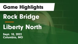 Rock Bridge  vs Liberty North  Game Highlights - Sept. 10, 2022