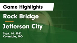 Rock Bridge  vs Jefferson City  Game Highlights - Sept. 14, 2022