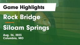 Rock Bridge  vs Siloam Springs  Game Highlights - Aug. 26, 2023