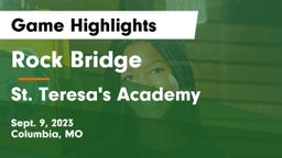 Rock Bridge  vs St. Teresa's Academy  Game Highlights - Sept. 9, 2023