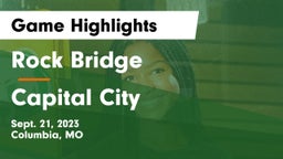 Rock Bridge  vs Capital City   Game Highlights - Sept. 21, 2023