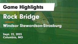 Rock Bridge  vs Windsor Stewardson-Strasburg Game Highlights - Sept. 22, 2023