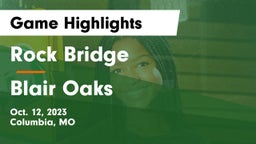 Rock Bridge  vs Blair Oaks  Game Highlights - Oct. 12, 2023