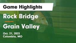 Rock Bridge  vs Grain Valley  Game Highlights - Oct. 21, 2023