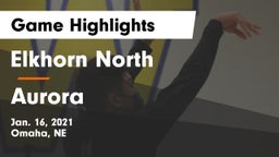 Elkhorn North  vs Aurora  Game Highlights - Jan. 16, 2021