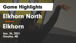 Elkhorn North  vs Elkhorn  Game Highlights - Jan. 26, 2021