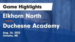 Elkhorn North  vs Duchesne Academy Game Highlights - Aug. 26, 2022